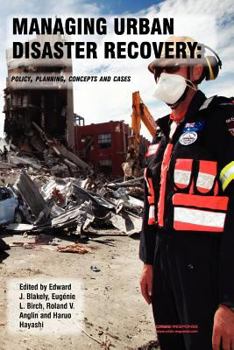 Paperback Managing Urban Disaster Recovery: Policy, Planning, Concepts and Cases Book