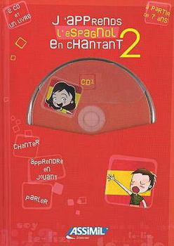 Hardcover J'Apprends L'Espagnol En Chantant: No. 2 Book