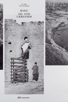 Paperback Baku - Oil and Urbanism Book