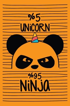 5% Unicorn 95% Ninja: Cute Unicorn Arts Notebook Coloring Book Unicorn activity book for kids ages 4-8 Journal Book with Coloring Pages Inside the book !!