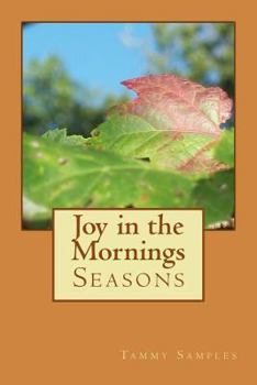 Paperback Joy in the Mornings: Seasons Book