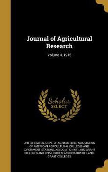 Hardcover Journal of Agricultural Research; Volume 4, 1915 Book
