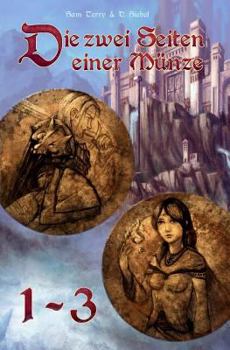 Paperback Die zwei Seiten einer Münze - Buch 1 - Kapitel 1-3 [German] Book