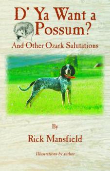 Paperback D' YA Want a 'Possum: And Other Ozark Salutations Book