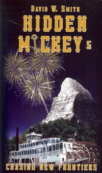 Paperback Hidden Mickey 5: Chasing New Frontiers Book