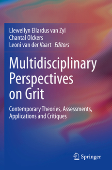 Paperback Multidisciplinary Perspectives on Grit: Contemporary Theories, Assessments, Applications and Critiques Book