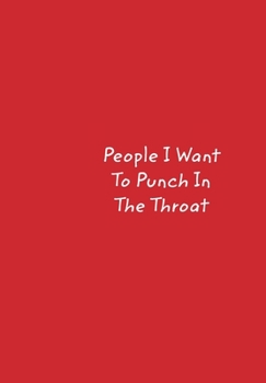 Hardcover People I Want To Punch In The Throat Book