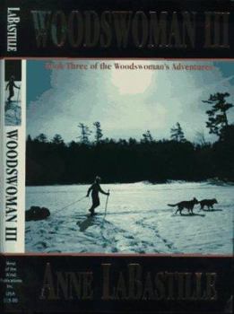 Paperback Woodswoman III: Book Three of the Woodswoman's Adventures Book