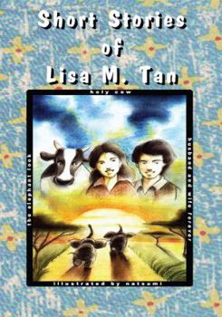 Short Stories of Lisa M. Tan