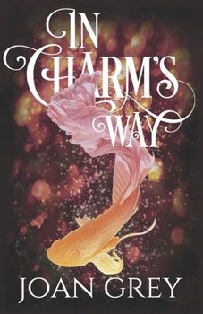 Paperback In Charm's Way: A Paranormal Women's Fiction Novel Book