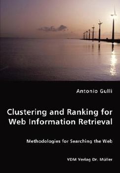 Paperback Clustering and Ranking for Web Information Retrieval Book