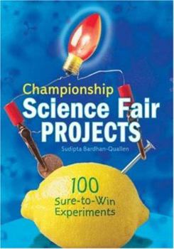 Paperback Championship Science Fair Projects: 100 Sure-To-Win Experiments Book