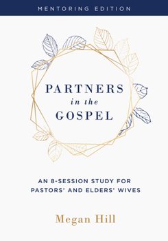 Partners in the Gospel: Mentoring Edition