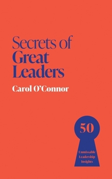 Paperback Secrets of Great Leaders: 50 Ways to Make a Difference Book
