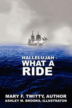 Paperback Hallelujah, What a Ride Book