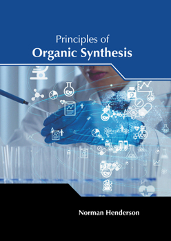 Hardcover Principles of Organic Synthesis Book