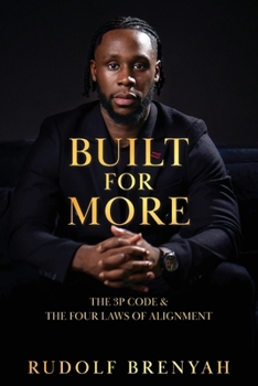 Paperback Built For More: The 3P Code and the Four Laws of Alignment Book