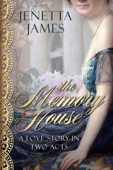 Paperback The Memory House: A Love Story in Two Acts Book