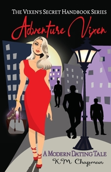 Paperback Adventure Vixen: A Modern Dating Tale Book