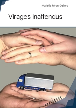 Paperback Virages inattendus [French] Book