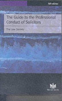 Paperback The Guide to the Professional Conduct of Solicitors Book