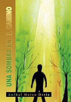 Paperback Una Sombra En El Camino [Spanish] Book
