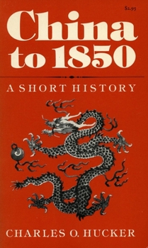 Paperback China to 1850: A Short History Book