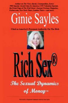 Paperback Rich Sex (R): The Sexual Dynamics of Money Book