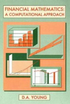 Paperback Financial Mathematics: A Computational Approach Book