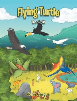 Paperback Flying Turtle: Book Iv Book