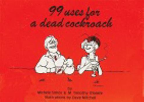 Mass Market Paperback 99 Uses for a Dead Cockroach Book