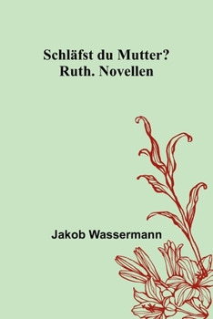 Paperback Schläfst du Mutter?; Ruth. Novellen [German] Book