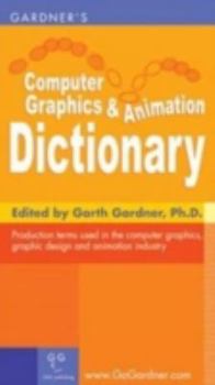 Paperback Gardner's Computer Graphics & Animation Dictionary Book