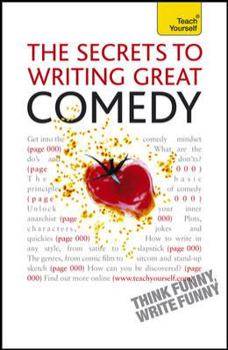 Paperback The Secrets to Writing Great Comedy Book