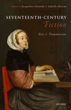 Hardcover Seventeenth-Century Fiction: Text and Transmission Book