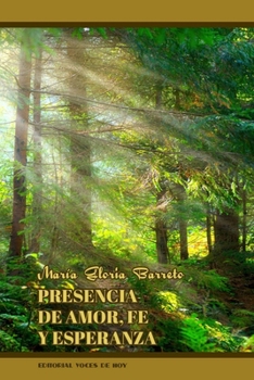 Paperback Presencia de amor, fe y esperanza [Spanish] Book