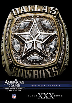NFL America's Game: Dallas Cowboys Super Bowl XXX