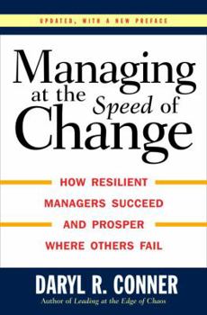 Hardcover Managing at the Speed of Change: How Resilient Managers Succeed and Prosper Where Others Fail Book