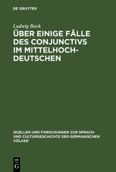 Hardcover Über einige Fälle des Conjunctivs im Mittelhochdeutschen [German] Book
