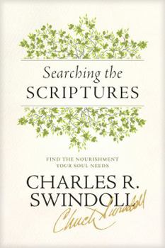 Hardcover Searching the Scriptures: Find the Nourishment Your Soul Needs Book