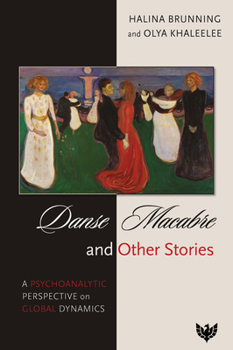 Paperback Danse Macabre and Other Stories: A Psychoanalytic Perspective on Global Dynamics Book