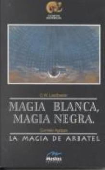 Paperback Magia Blanca, Magia negra (Clasicos Esotericos) (Spanish Edition) [Spanish] Book