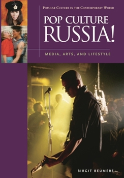 Hardcover Pop Culture Russia!: Media, Arts, and Lifestyle Book