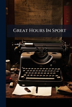 Paperback Great Hours In Sport Book