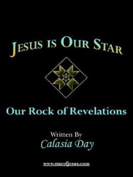 Paperback Jesus is Our Star: Our Rock of Revelations Book