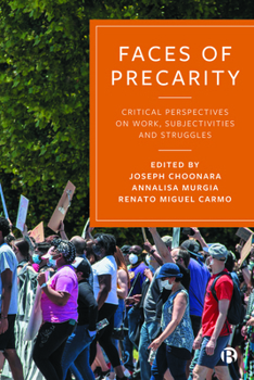 Hardcover Faces of Precarity: Critical Perspectives on Work, Subjectivities and Struggles Book