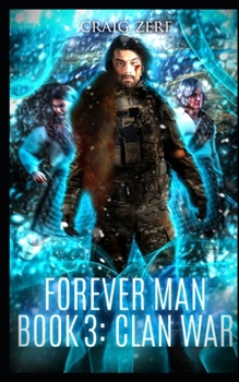 Paperback The Forever Man 3: Book 3: Clan War Book