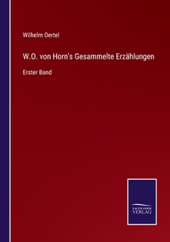 Paperback W.O. von Horn's Gesammelte Erzählungen: Erster Band [German] Book
