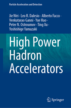 Hardcover High Power Hadron Accelerators Book