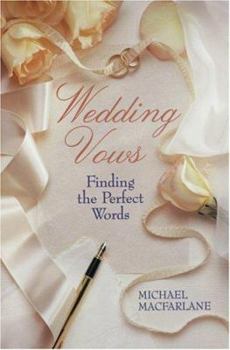 Paperback Wedding Vows: Finding the Perfect Words Book